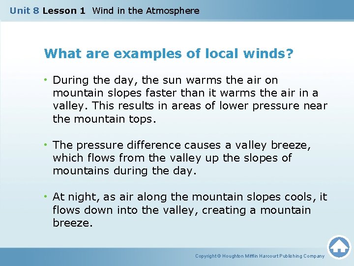 Unit 8 Lesson 1 Wind in the Atmosphere What are examples of local winds?