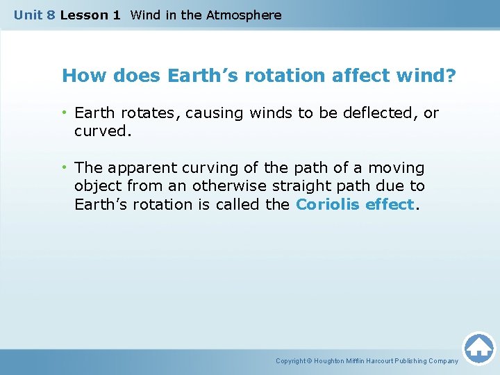 Unit 8 Lesson 1 Wind in the Atmosphere How does Earth’s rotation affect wind?
