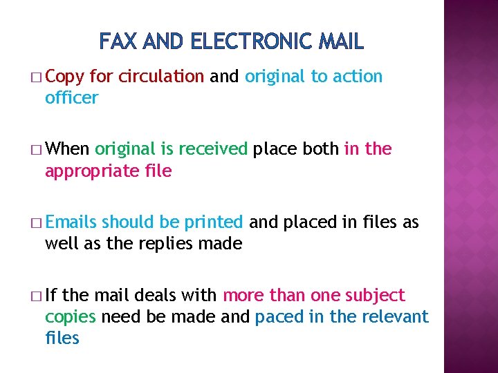 FAX AND ELECTRONIC MAIL � Copy for circulation and original to action officer �