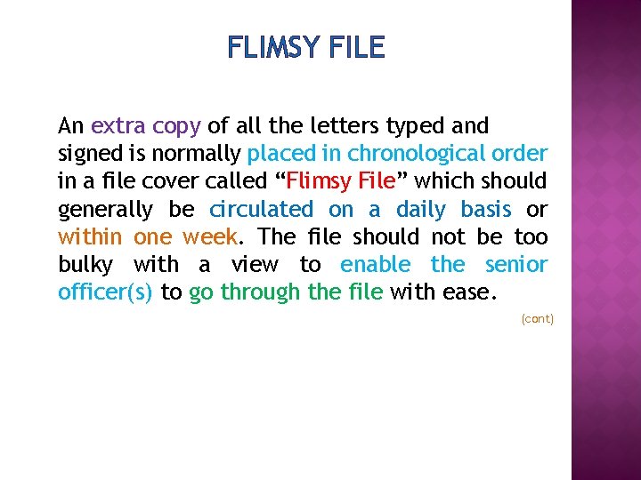 FLIMSY FILE An extra copy of all the letters typed and signed is normally