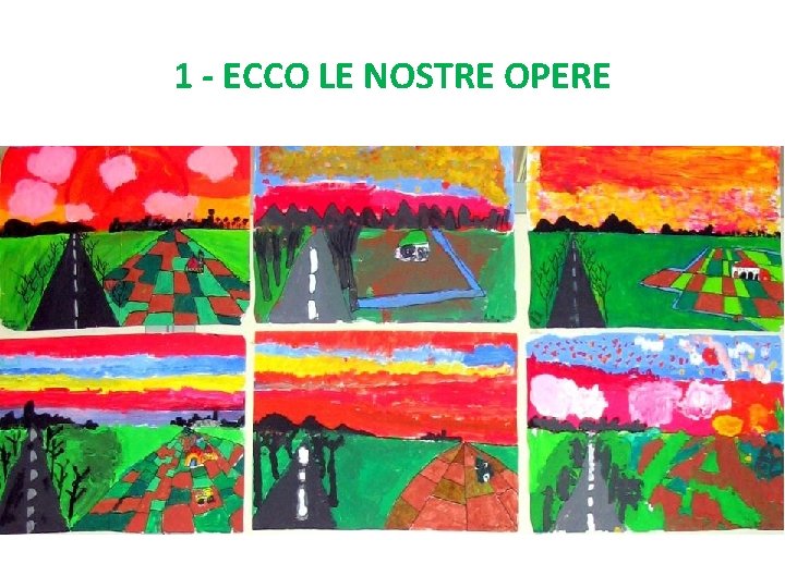 1 - ECCO LE NOSTRE OPERE 