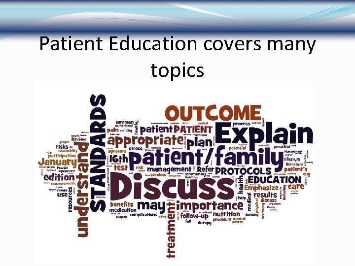 Patient Education covers many topics 