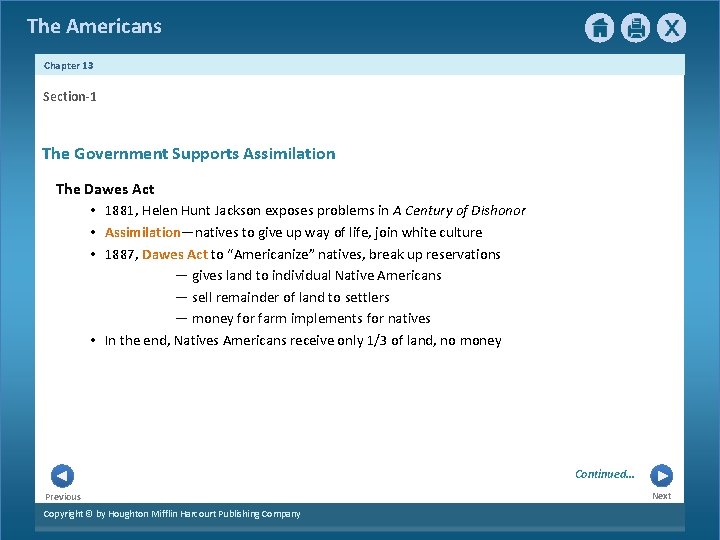 The Americans Chapter 13 Section-1 The Government Supports Assimilation The Dawes Act • 1881, The Americans Chapter 13 Section-1 The Government Supports Assimilation The Dawes Act • 1881,