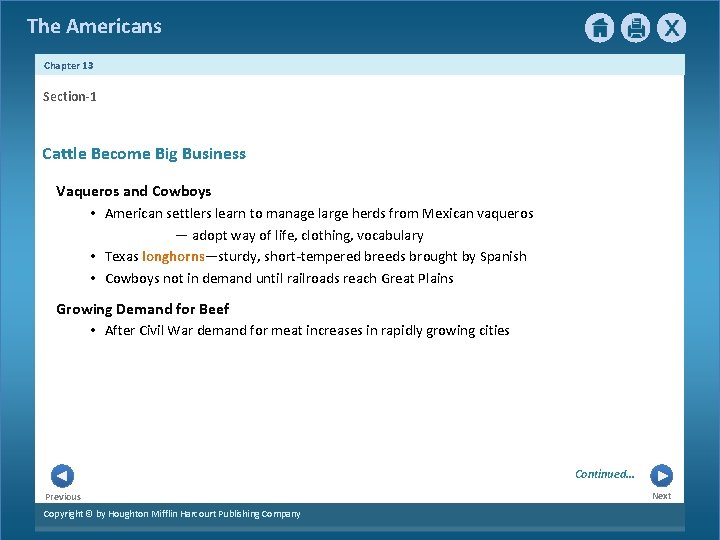 The Americans Chapter 13 Section-1 Cattle Become Big Business Vaqueros and Cowboys • American The Americans Chapter 13 Section-1 Cattle Become Big Business Vaqueros and Cowboys • American