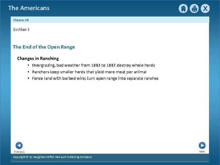The Americans Chapter 13 Section-1 The End of the Open Range Changes in Ranching The Americans Chapter 13 Section-1 The End of the Open Range Changes in Ranching
