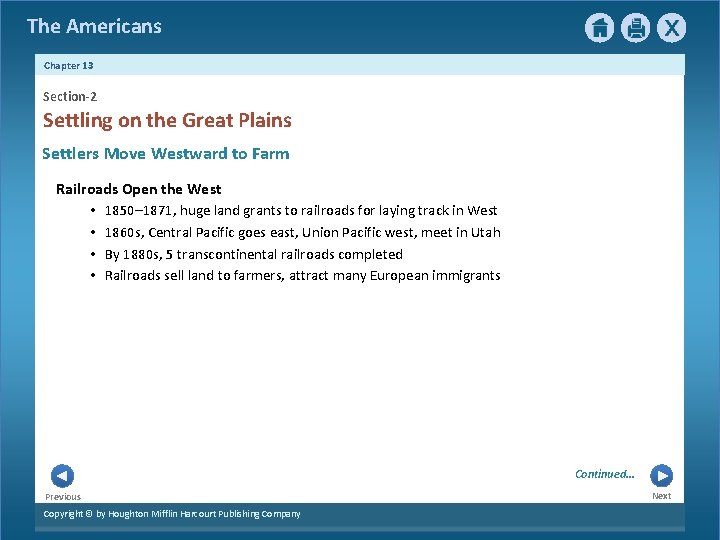 The Americans Chapter 13 Section-2 Settling on the Great Plains Settlers Move Westward to The Americans Chapter 13 Section-2 Settling on the Great Plains Settlers Move Westward to