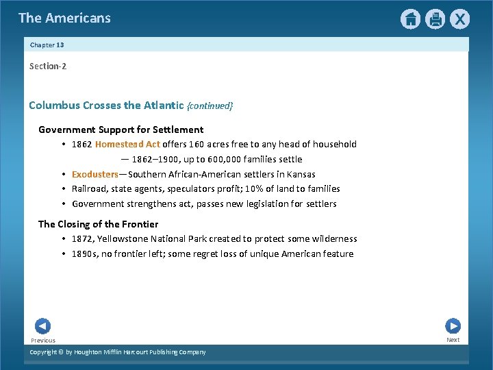 The Americans Chapter 13 Section-2 Columbus Crosses the Atlantic {continued} Government Support for Settlement The Americans Chapter 13 Section-2 Columbus Crosses the Atlantic {continued} Government Support for Settlement