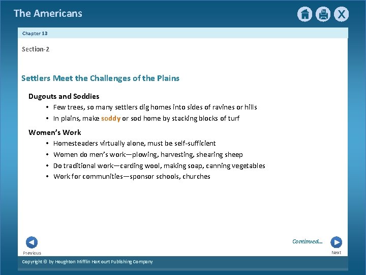 The Americans Chapter 13 Section-2 Settlers Meet the Challenges of the Plains Dugouts and The Americans Chapter 13 Section-2 Settlers Meet the Challenges of the Plains Dugouts and
