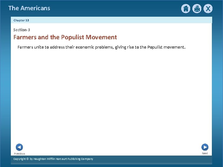 The Americans Chapter 13 Section-3 Farmers and the Populist Movement Farmers unite to address The Americans Chapter 13 Section-3 Farmers and the Populist Movement Farmers unite to address