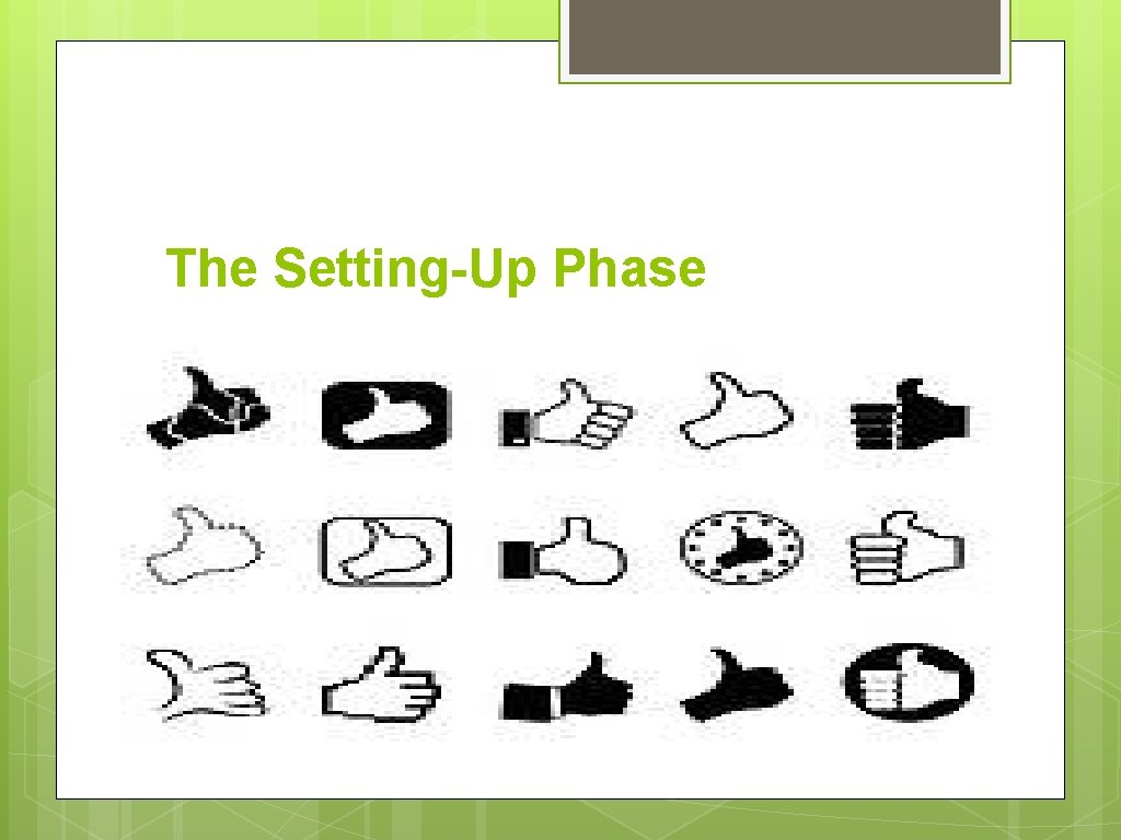 The Setting-Up Phase 
