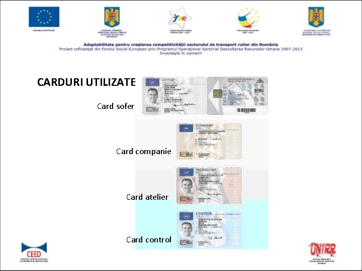 CARDURI UTILIZATE Card sofer Card companie Card atelier Card control 