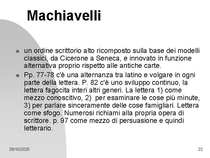 Machiavelli n n un ordine scrittorio alto ricomposto sulla base dei modelli classici, da Machiavelli n n un ordine scrittorio alto ricomposto sulla base dei modelli classici, da