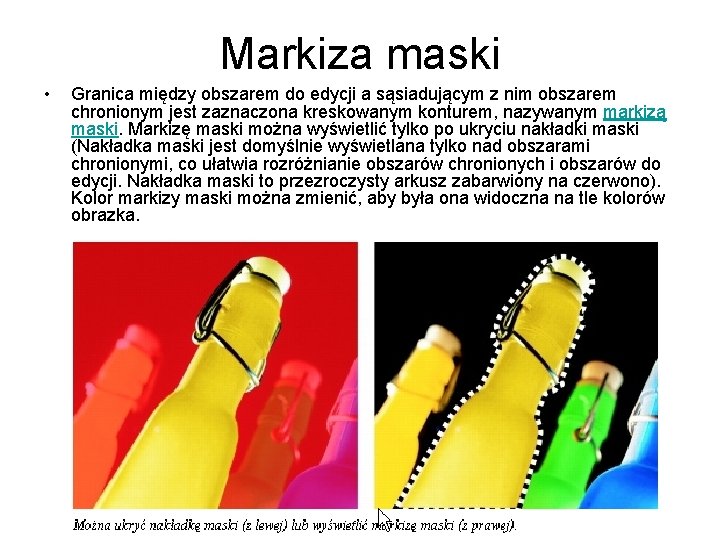 Markiza maski • Granica między obszarem do edycji a sąsiadującym z nim obszarem chronionym Markiza maski • Granica między obszarem do edycji a sąsiadującym z nim obszarem chronionym