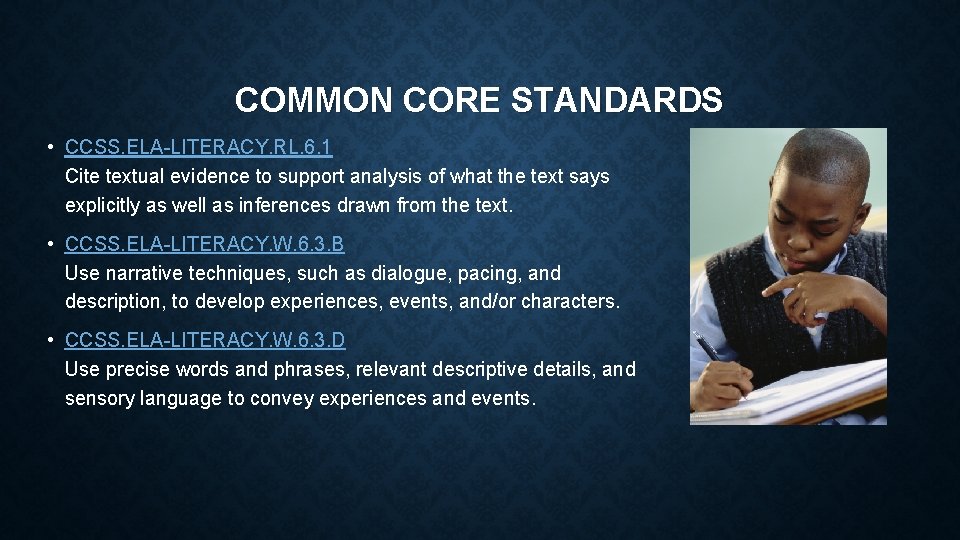 COMMON CORE STANDARDS • CCSS. ELA-LITERACY. RL. 6. 1 Cite textual evidence to support