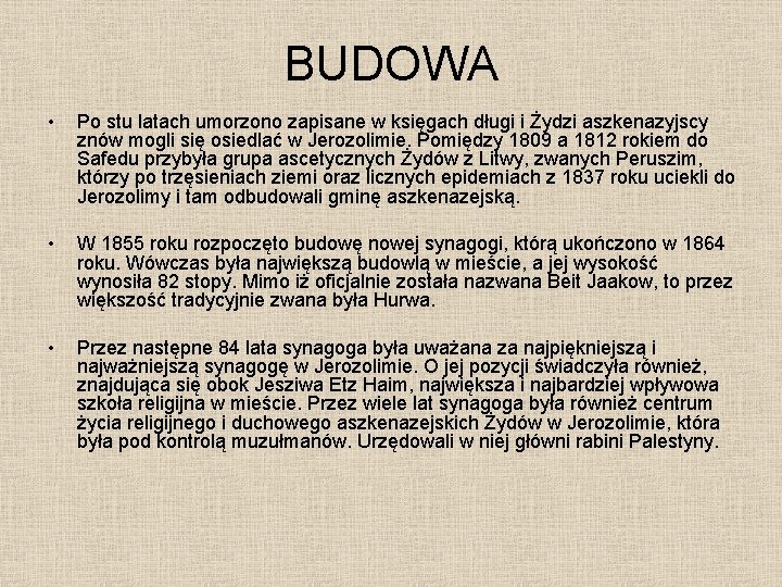 BUDOWA • Po stu latach umorzono zapisane w księgach długi i Żydzi aszkenazyjscy znów