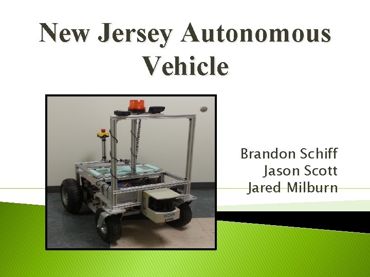 New Jersey Autonomous Vehicle Brandon Schiff Jason Scott Jared Milburn 