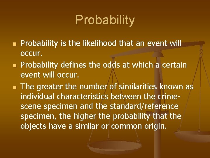Probability n n n Probability is the likelihood that an event will occur. Probability