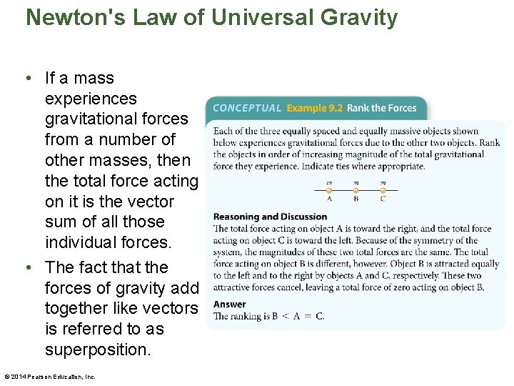 Newton's Law of Universal Gravity • If a mass experiences gravitational forces from a