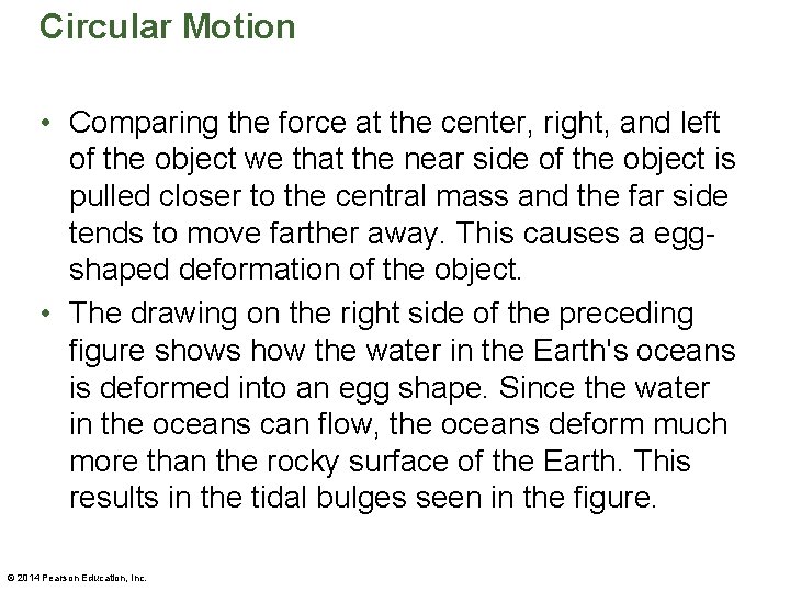 Circular Motion • Comparing the force at the center, right, and left of the