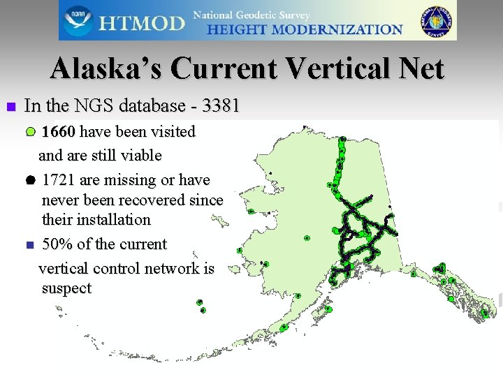 Alaska’s Current Vertical Net n In the NGS database - 3381 1660 have been
