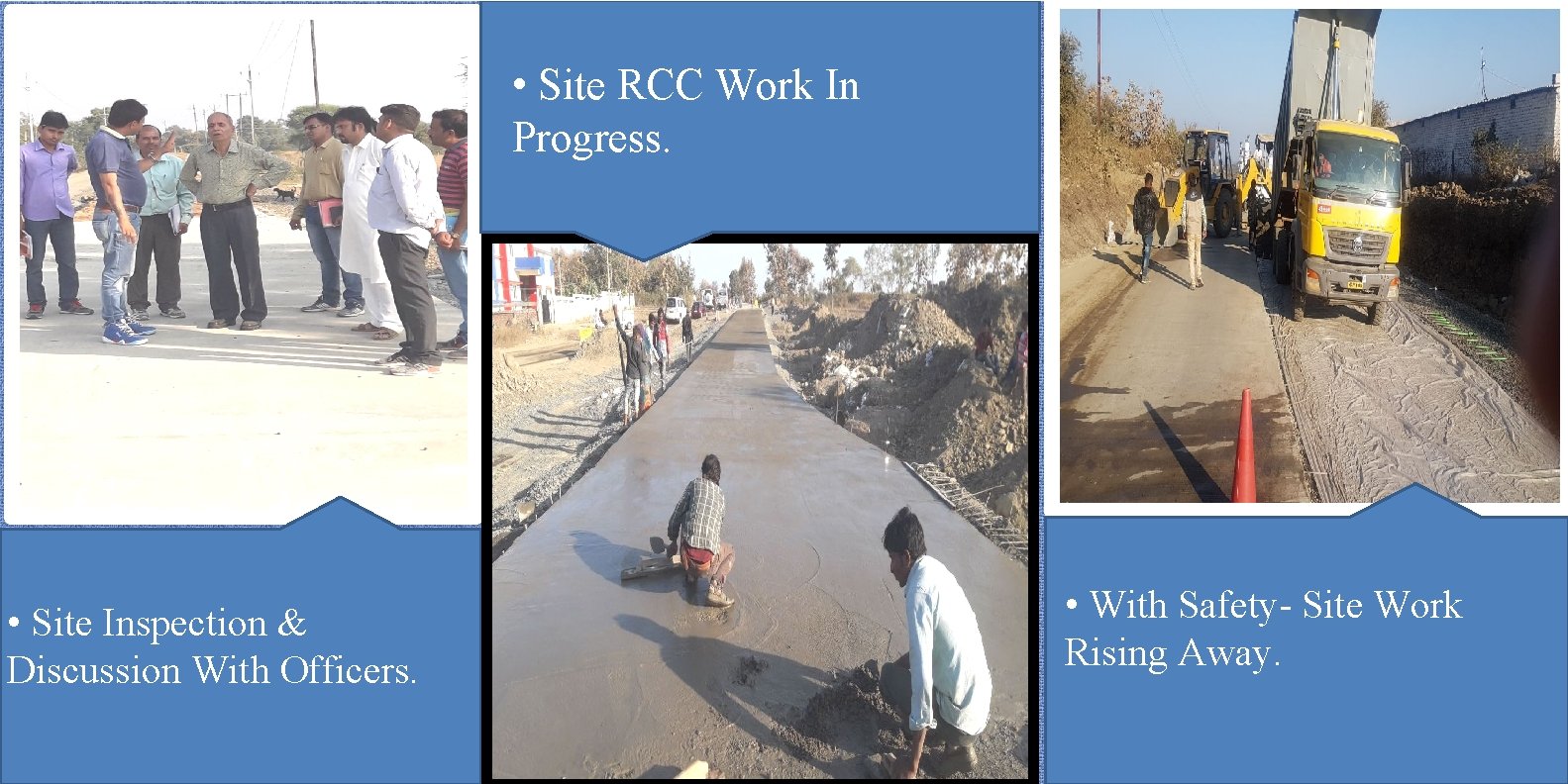  • Site RCC Work In Progress. • Site Inspection & Discussion With Officers.