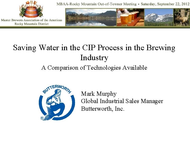 Saving Water in the CIP Process in the Brewing Industry A Comparison of Technologies