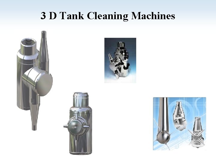 3 D Tank Cleaning Machines 