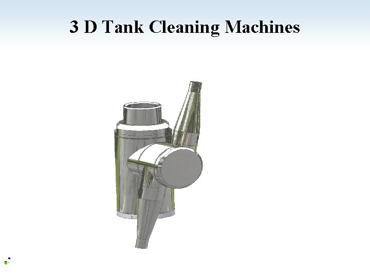 3 D Tank Cleaning Machines 
