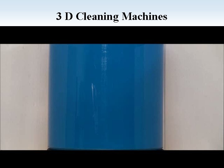 3 D Cleaning Machines 