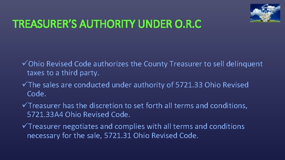 TREASURER’S AUTHORITY UNDER O. R. C üOhio Revised Code authorizes the County Treasurer to