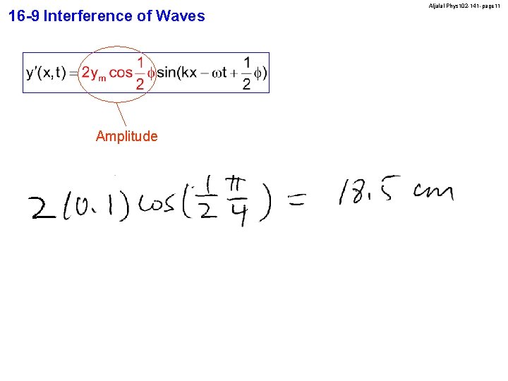 16 -9 Interference of Waves Amplitude Aljalal-Phys 102 -141 -page 11 