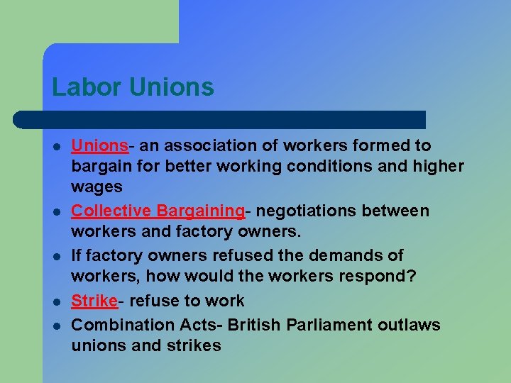 Labor Unions l l l Unions- an association of workers formed to bargain for