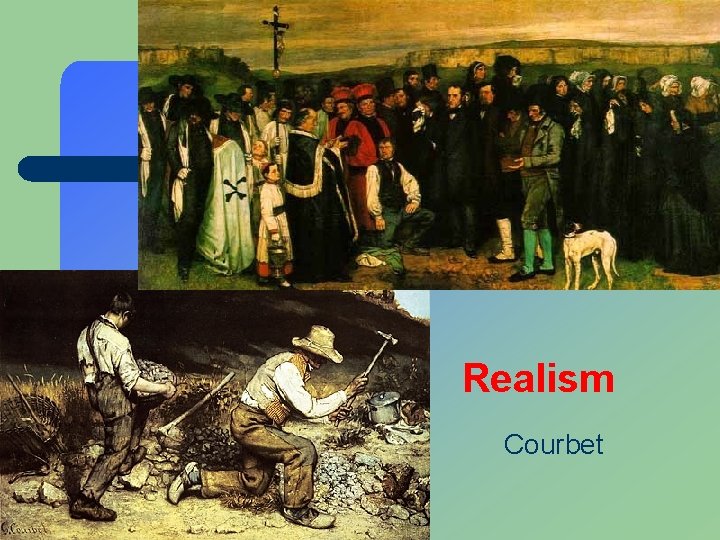 Realism Courbet 