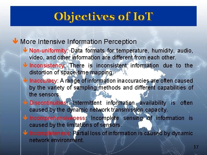Objectives of Io. T ê More Intensive Information Perception ê Non-uniformity: Data formats for Objectives of Io. T ê More Intensive Information Perception ê Non-uniformity: Data formats for