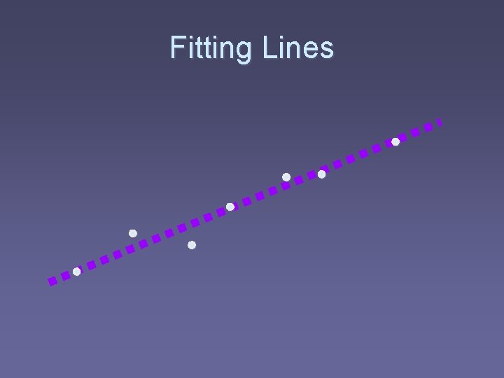 Fitting Lines 