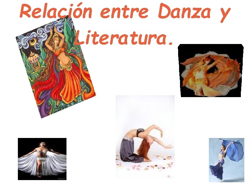 Relación entre Danza y Literatura. 