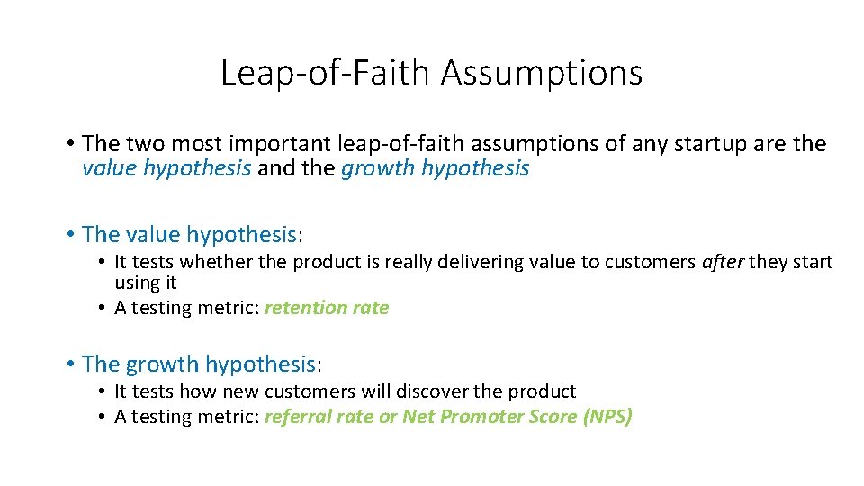 Leap-of-Faith Assumptions • The two most important leap-of-faith assumptions of any startup are the Leap-of-Faith Assumptions • The two most important leap-of-faith assumptions of any startup are the
