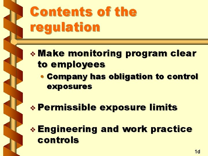 Contents of the regulation v Make monitoring program clear to employees • Company has