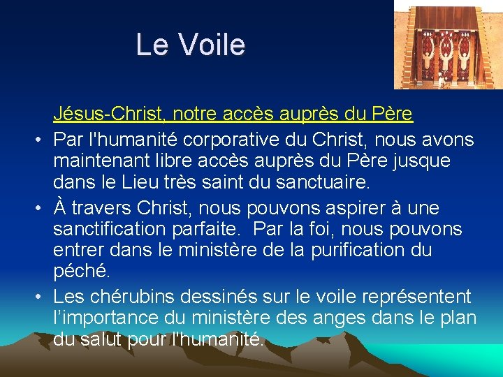 Le Voile Jésus-Christ, notre accès auprès du Père • Par l'humanité corporative du Christ,