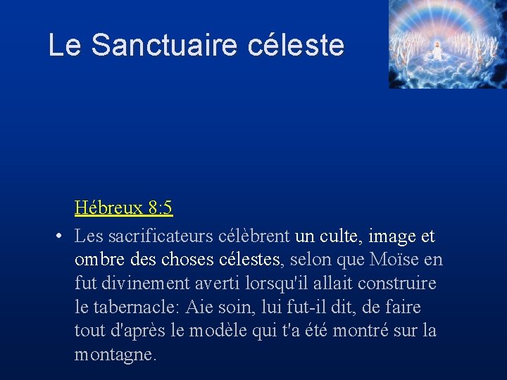 Le Sanctuaire céleste Hébreux 8: 5 • Les sacrificateurs célèbrent un culte, image et
