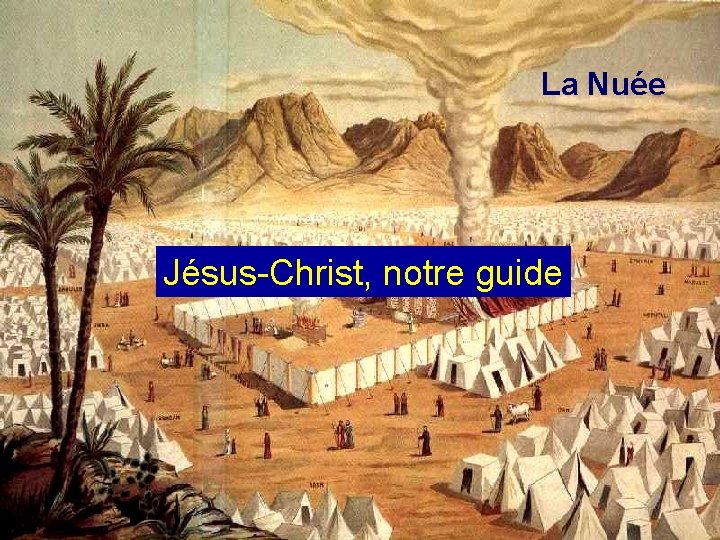 La Nuée Jésus-Christ, notre guide 