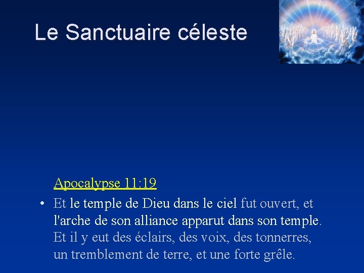 Le Sanctuaire céleste Apocalypse 11: 19 • Et le temple de Dieu dans le