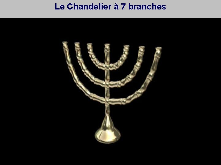 Le Chandelier à 7 branches 