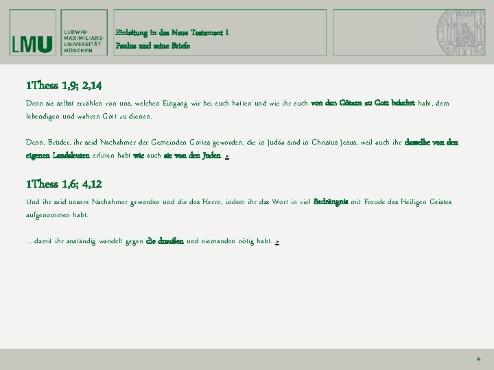 Einleitung in das Neue Testament I Paulus und seine Briefe 1 Thess 1, 9;