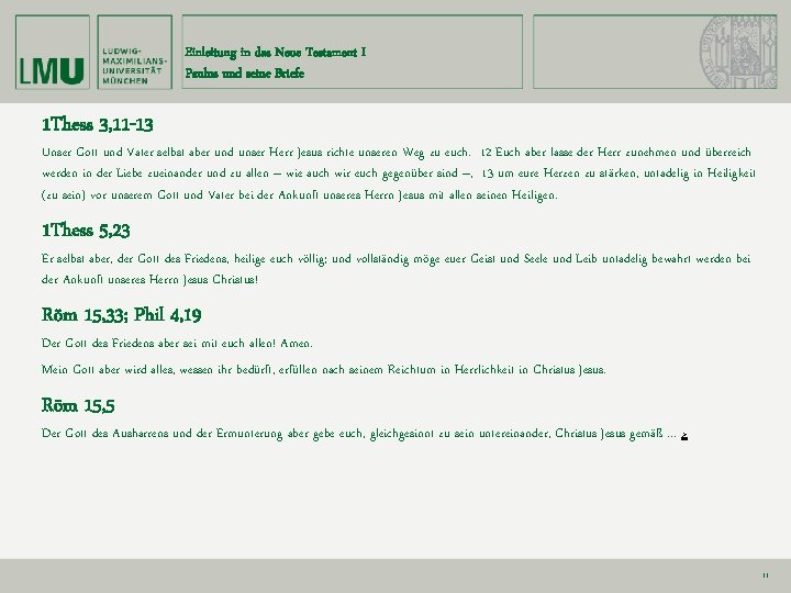 Einleitung in das Neue Testament I Paulus und seine Briefe 1 Thess 3, 11