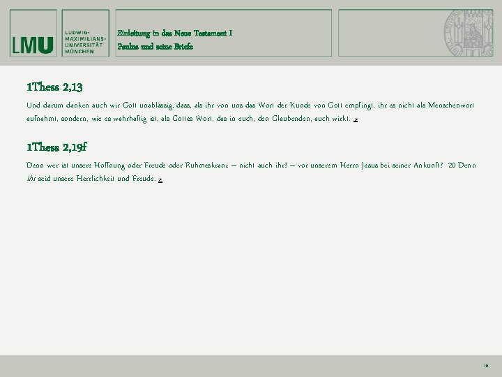 Einleitung in das Neue Testament I Paulus und seine Briefe 1 Thess 2, 13