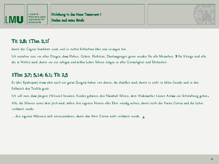 Einleitung in das Neue Testament I Paulus und seine Briefe Tit 2, 8; 1