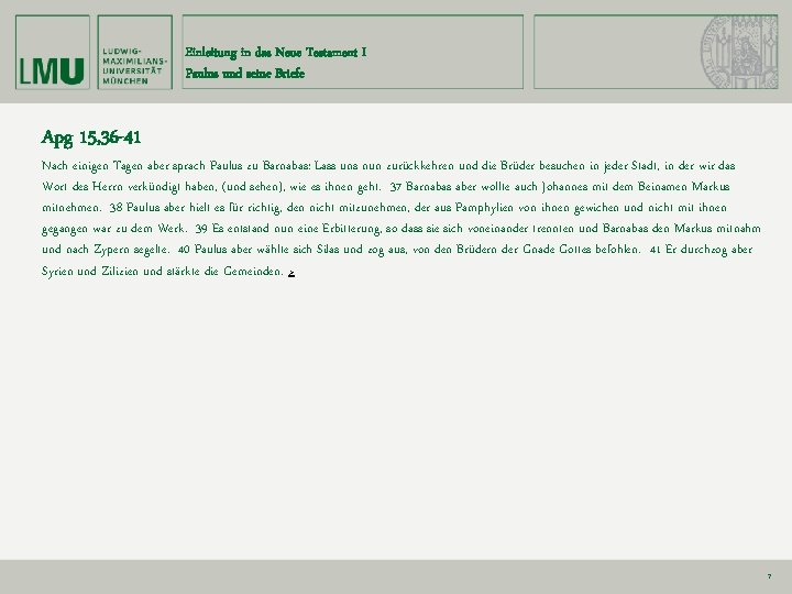 Einleitung in das Neue Testament I Paulus und seine Briefe Apg 15, 36 -41