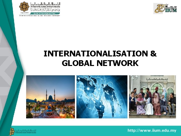 INTERNATIONALISATION & GLOBAL NETWORK 