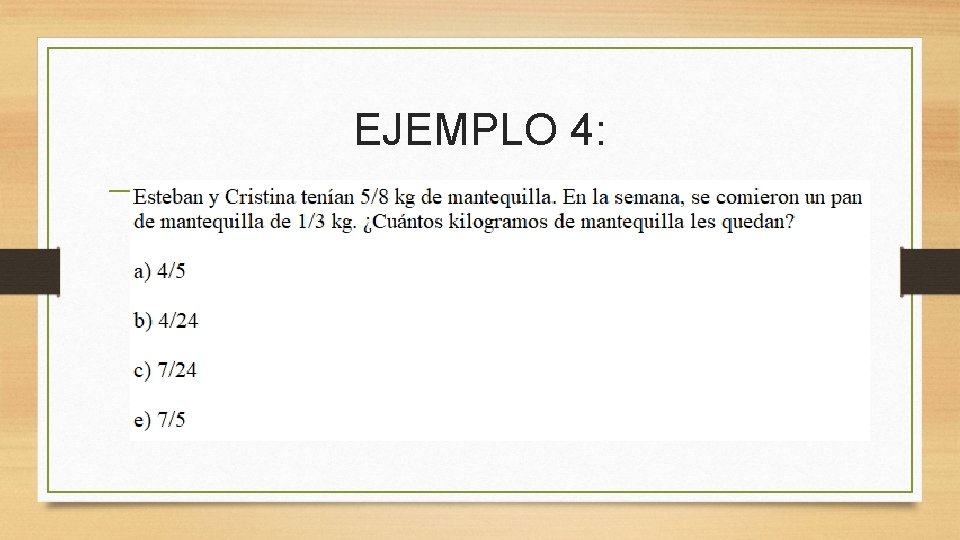 EJEMPLO 4: EJEMPLO 4: